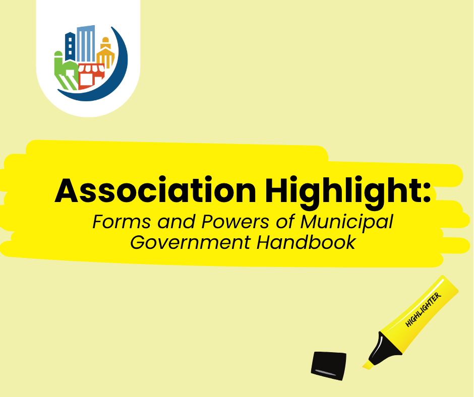 Association Highlight: Forms and Powers of Municipal Government Handbook