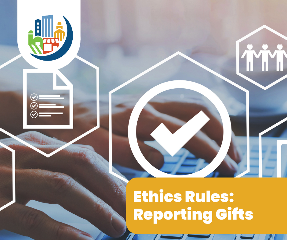 Ethics Rules: Reporting Gifts