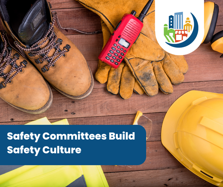 Safety Committees Build Safety Culture