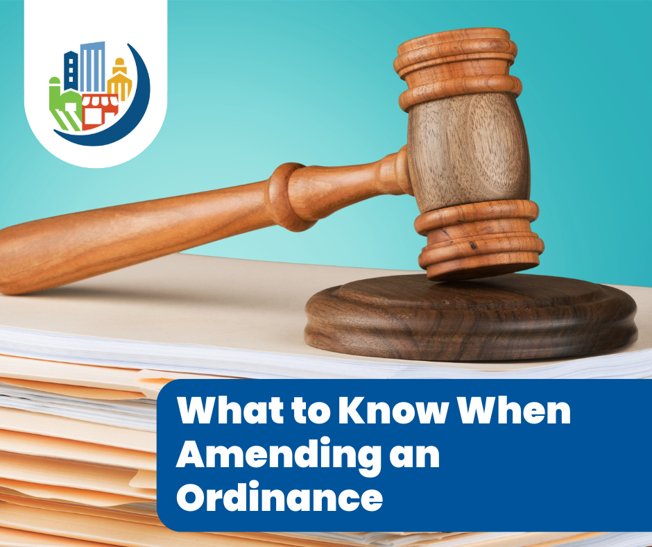 What to Know When Amending an Ordinance
