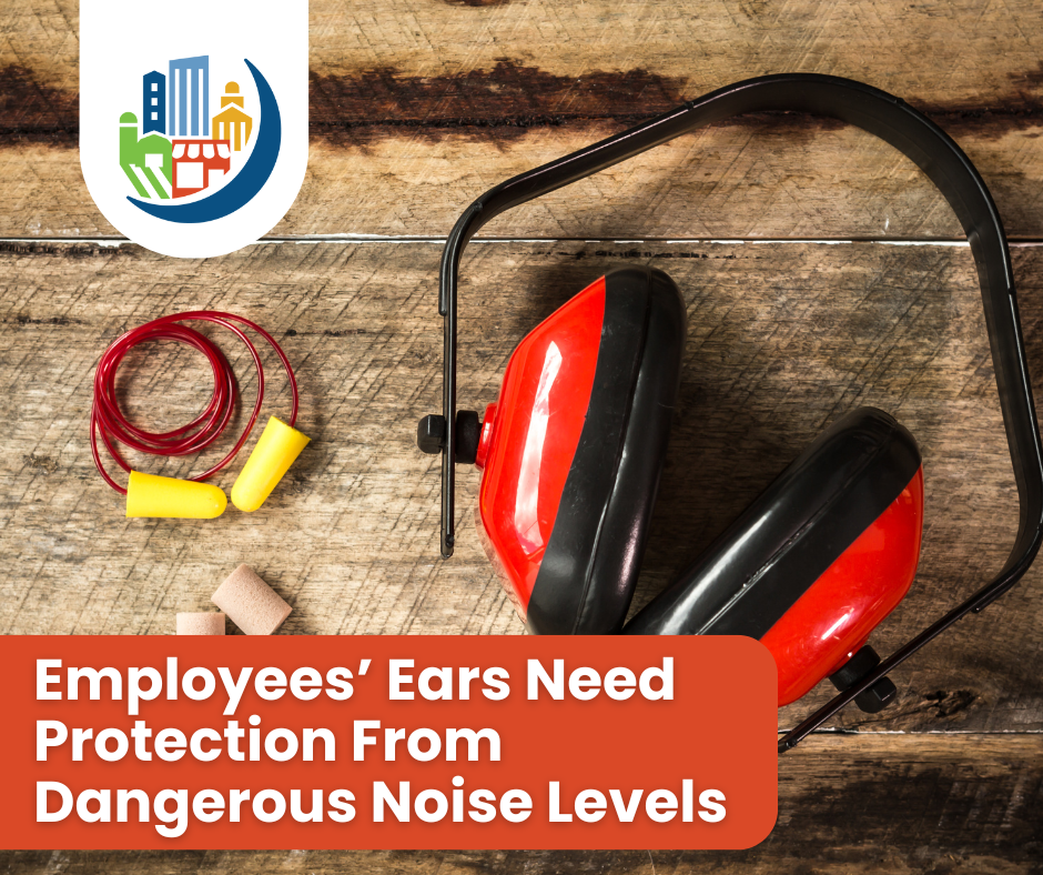 Employees' Ears Need Protection From Dangerous Noise Levels