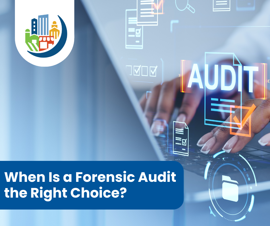 When Is a Forensic Audit the Right Choice?