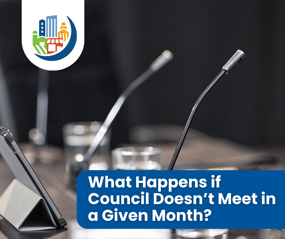 What Happens if Council Doesn’t Meet in a Given Month?