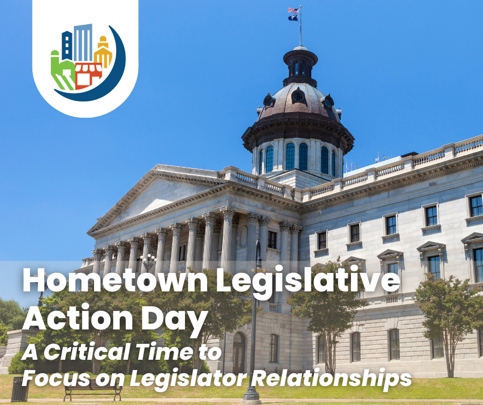 Hometown Legislative Action Day: A Critical Time to Focus on Legislator Relationships