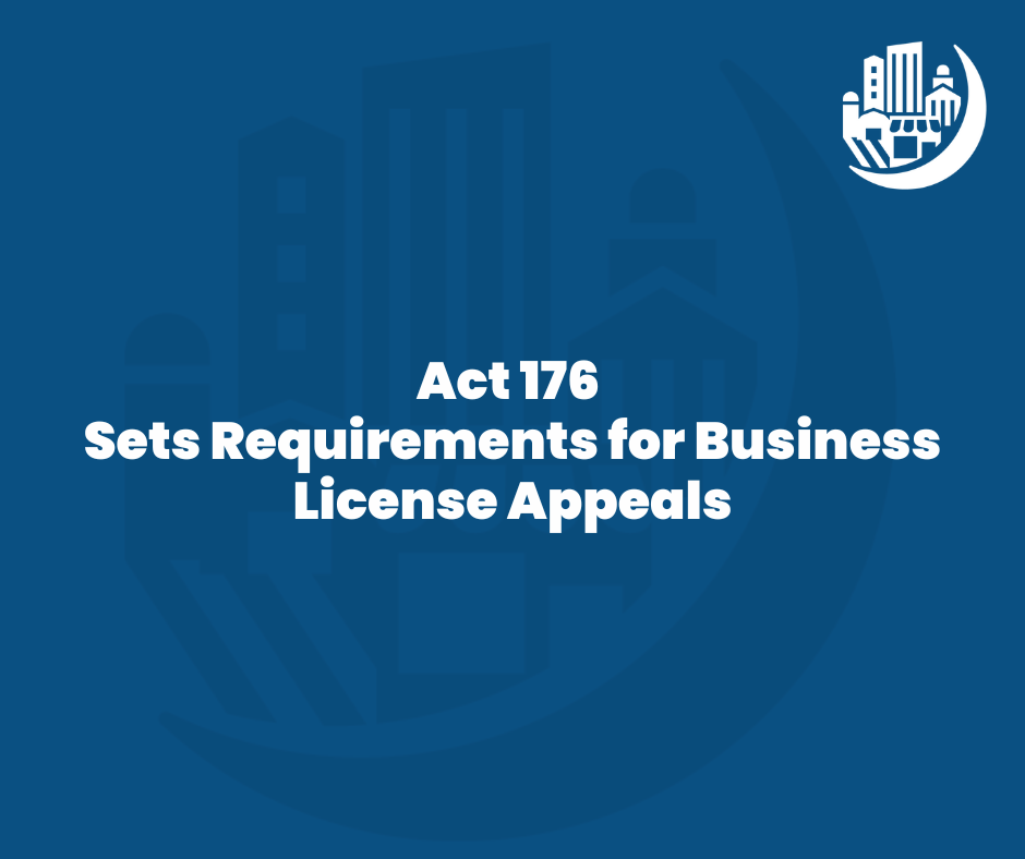 Act 176 Sets Requirements for Business License Appeals