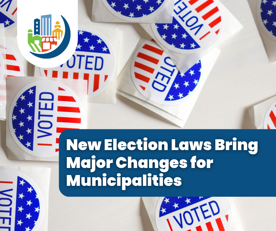 New Election Laws Bring Major Changes to Municipalities