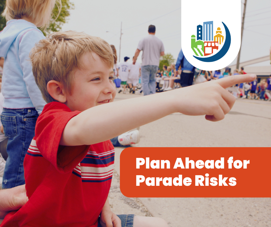 Plan Ahead of Parade Risks 